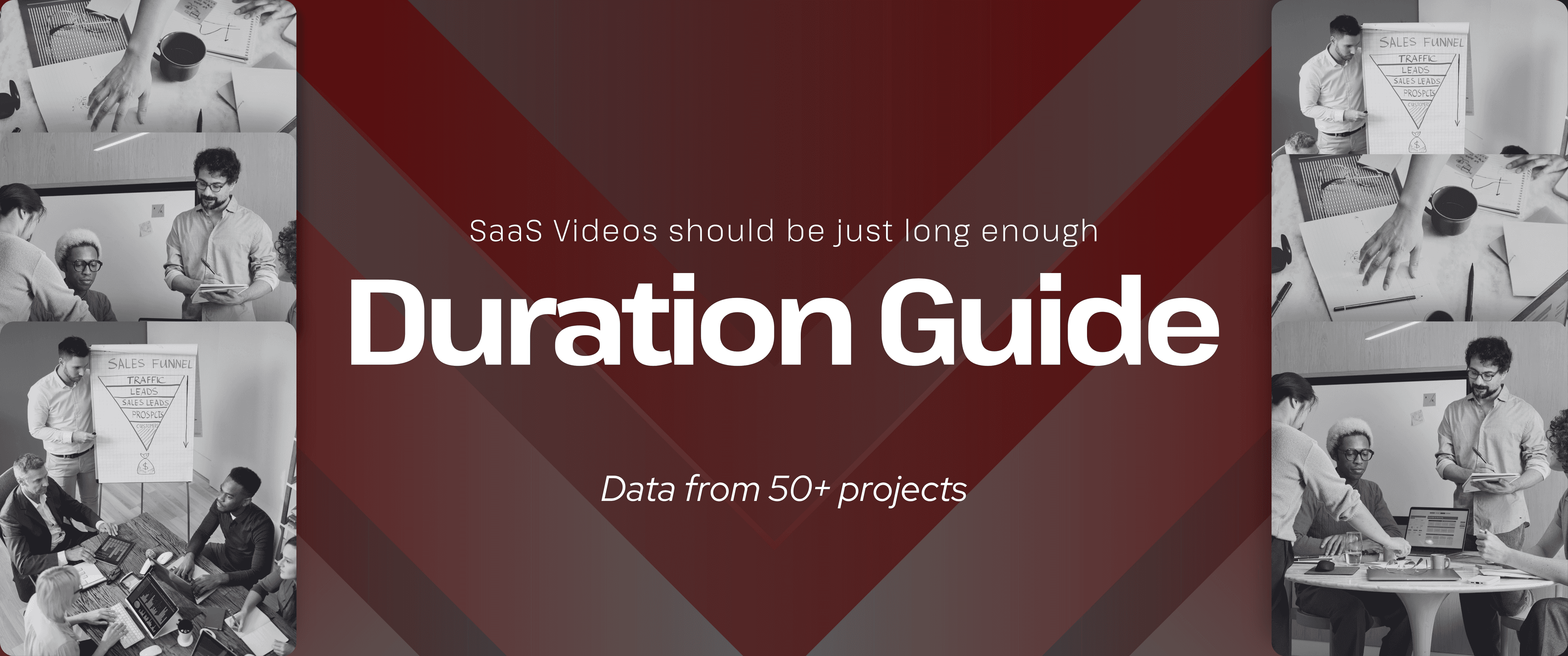 Banner with a red geometric background and bold text reading “SaaS Videos should be just long enough – Duration Guide,” with a subline “Data from 50+ projects.” Black-and-white images on both sides show teams collaborating, reviewing documents, and discussing a sales funnel.